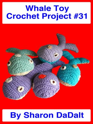 cover image of Whale Toy Crochet Project #31